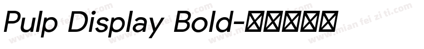 Pulp Display Bold字体转换